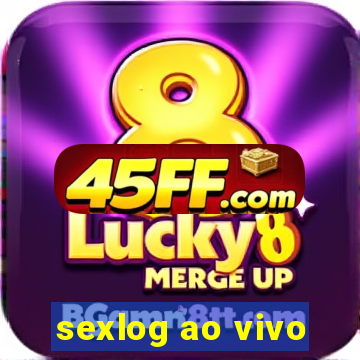 sexlog ao vivo